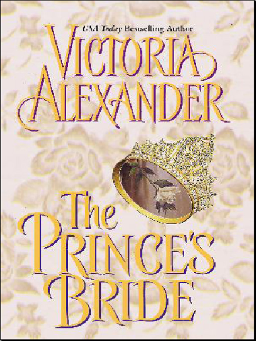 Title details for The Prince's Bride by Victoria Alexander - Wait list